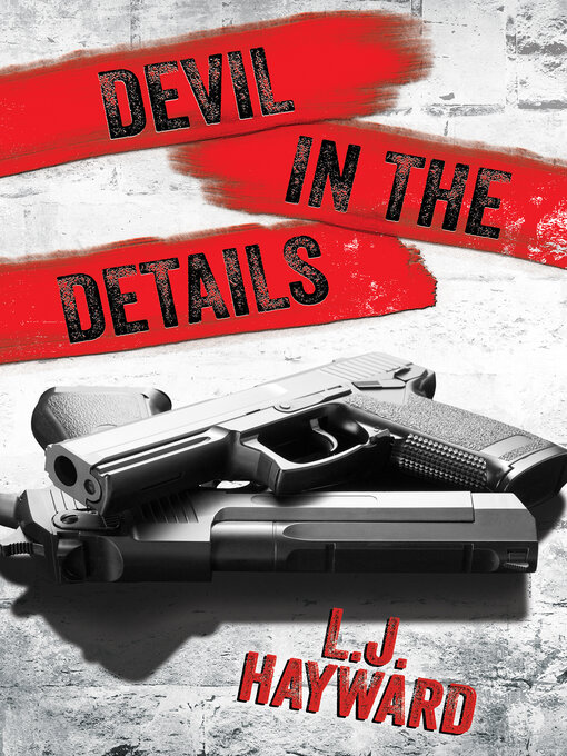 Title details for Devil in the Details by L.J. Hayward - Wait list
